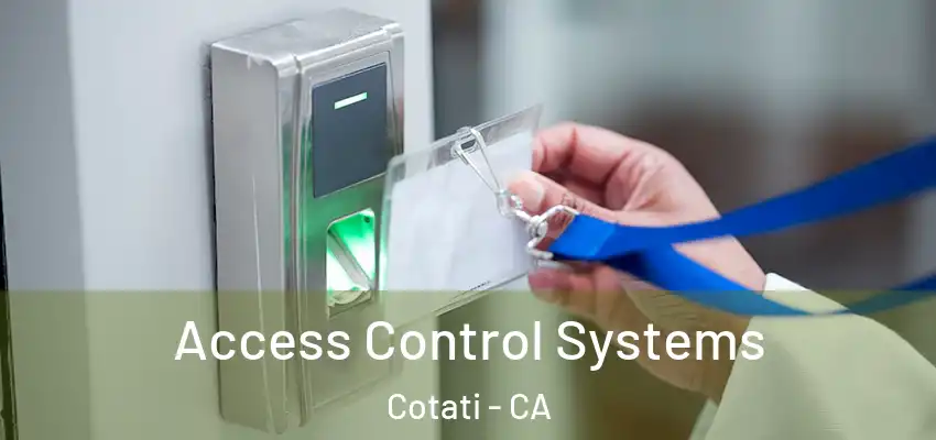 Access Control Systems Cotati - CA