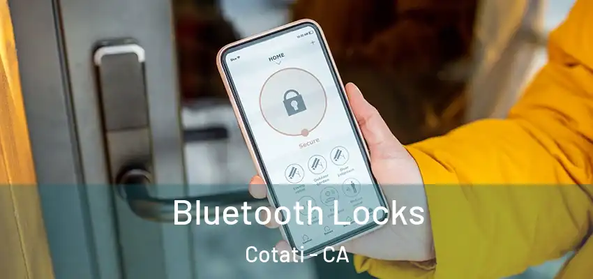 Bluetooth Locks Cotati - CA