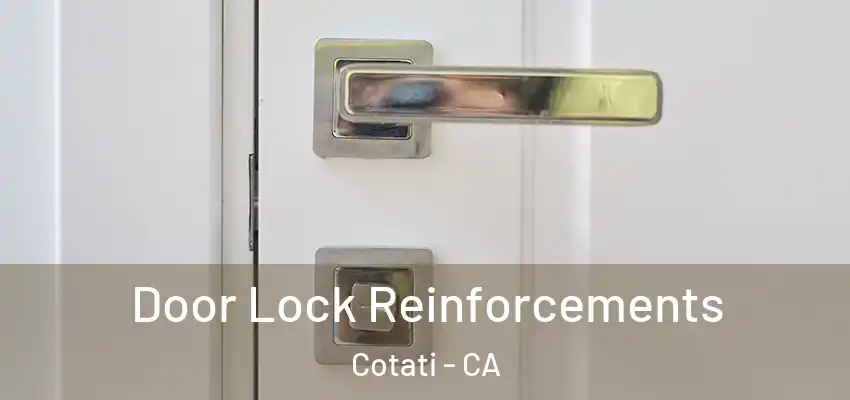 Door Lock Reinforcements Cotati - CA