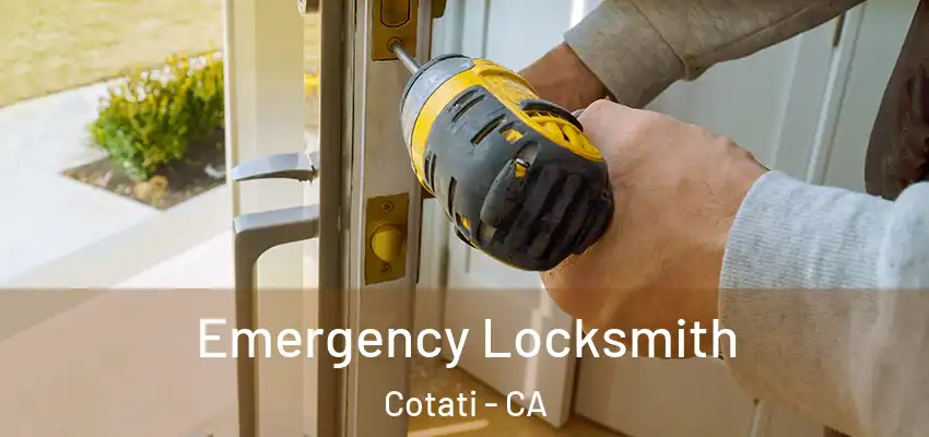 Emergency Locksmith Cotati - CA