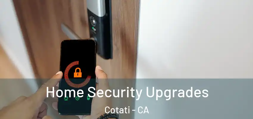Home Security Upgrades Cotati - CA