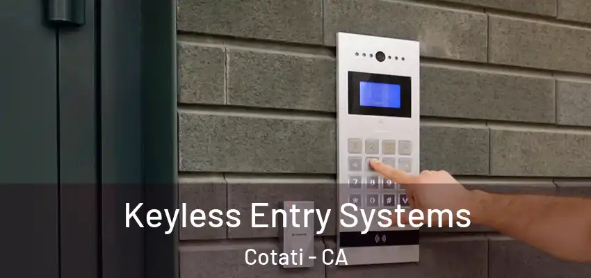 Keyless Entry Systems Cotati - CA