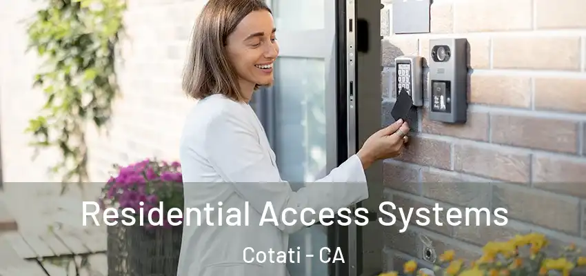 Residential Access Systems Cotati - CA