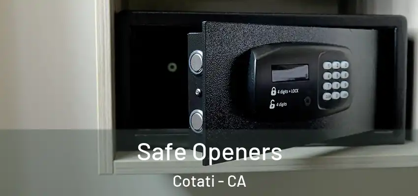 Safe Openers Cotati - CA