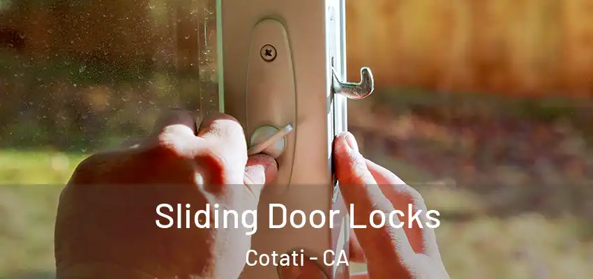 Sliding Door Locks Cotati - CA
