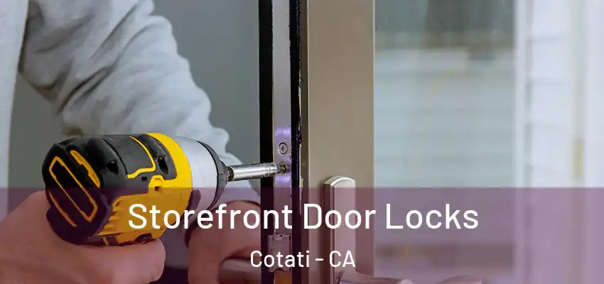 Storefront Door Locks Cotati - CA