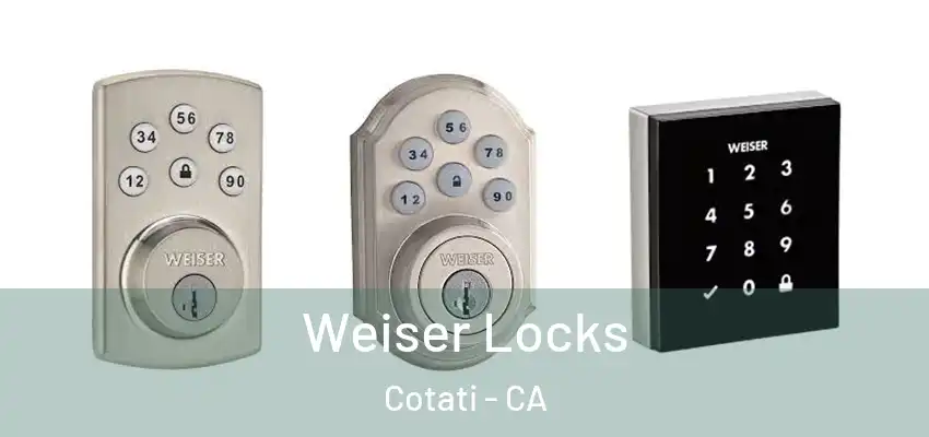 Weiser Locks Cotati - CA